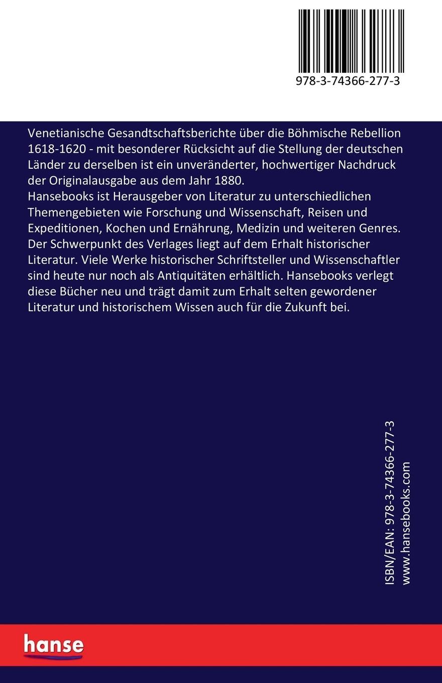 Rückseitencover Venetianische Gesandtschaftsberichte über die Böhmische Rebellion 1618-1620