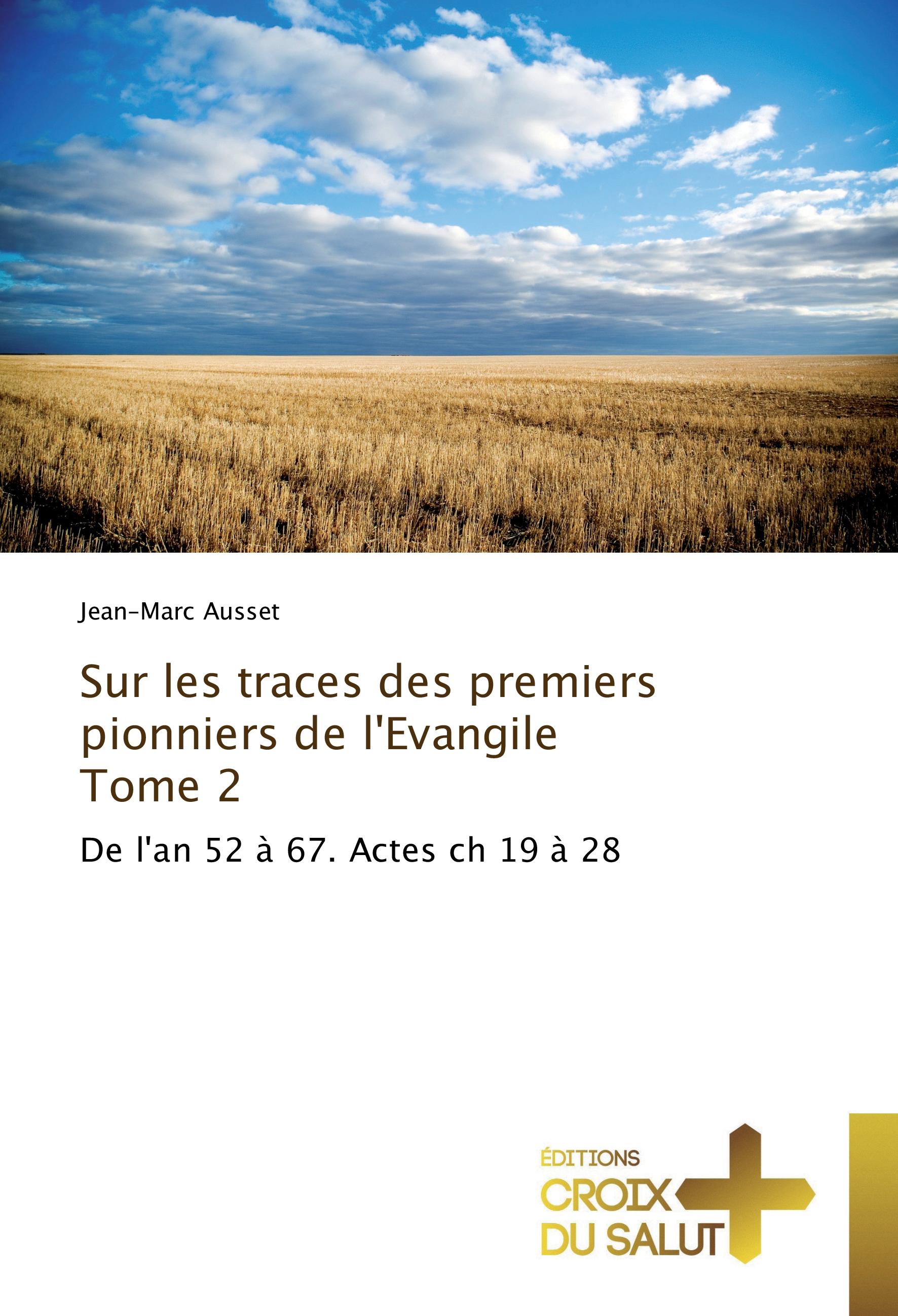 Vorderes Coverbild Sur les traces des premiers pionniers de l'Evangile Tome 2