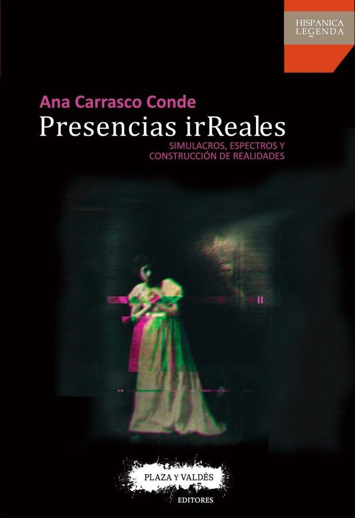 Vorderes Coverbild Presencias irreales : simulacros, espectros y construcción de realidades