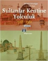 Vorderes Coverbild Sultanlar Kentine Yolculuk 1578-1581