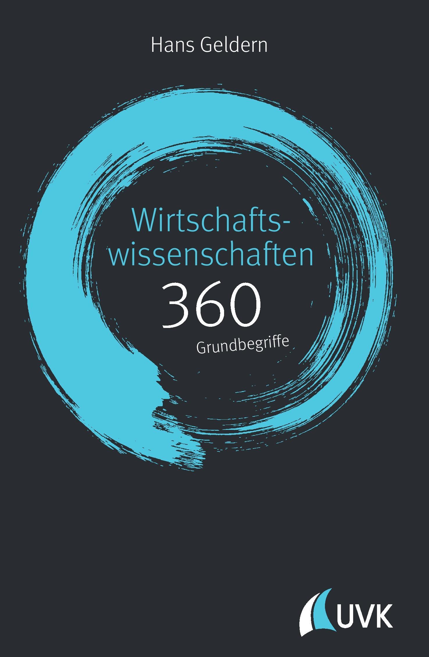 Vorderes Coverbild Wirtschaftswissenschaften: 360 Grundbegriffe kurz erklärt