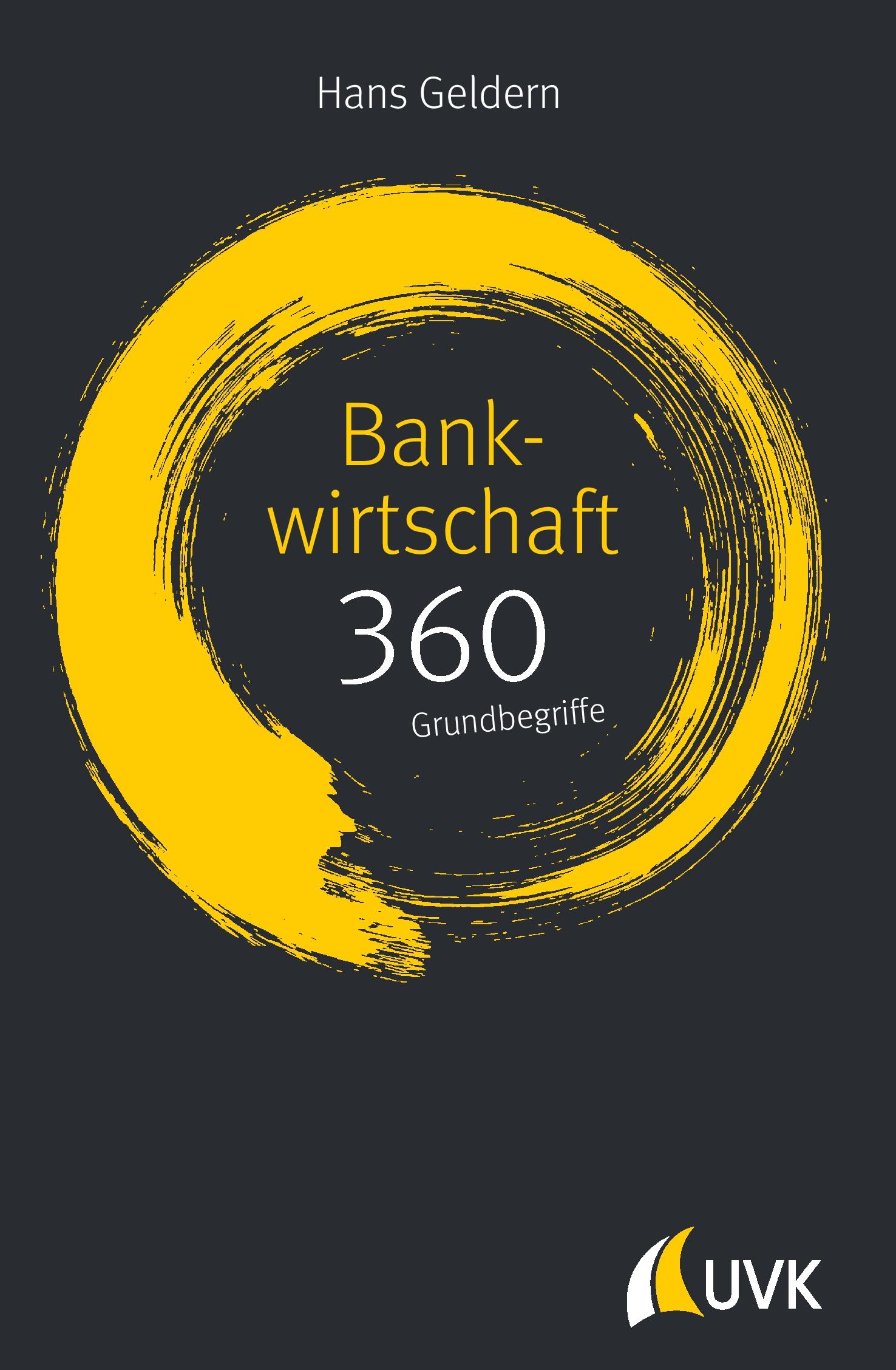 Vorderes Coverbild Bankwirtschaft: 360 Grundbegriffe kurz erklärt