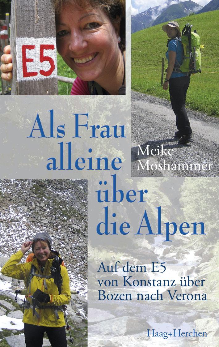 Vorderes Coverbild Als Frau alleine über die Alpen