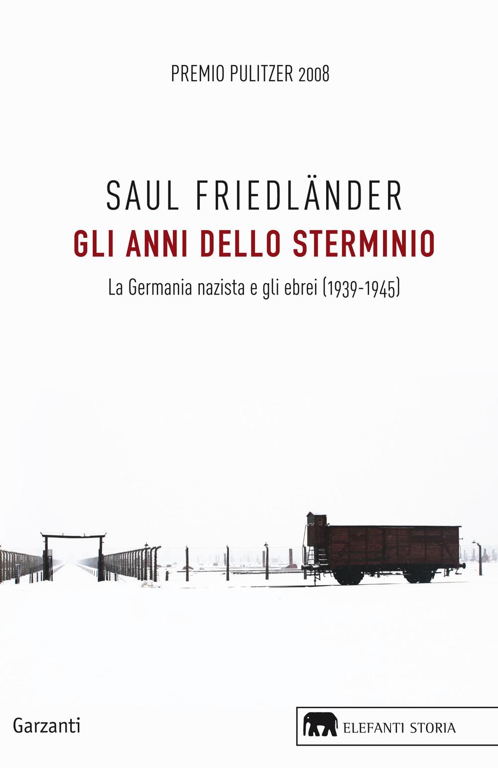Vorderes Coverbild Gli anni dello sterminio. La Germania nazista e gli ebrei (1939-1945)