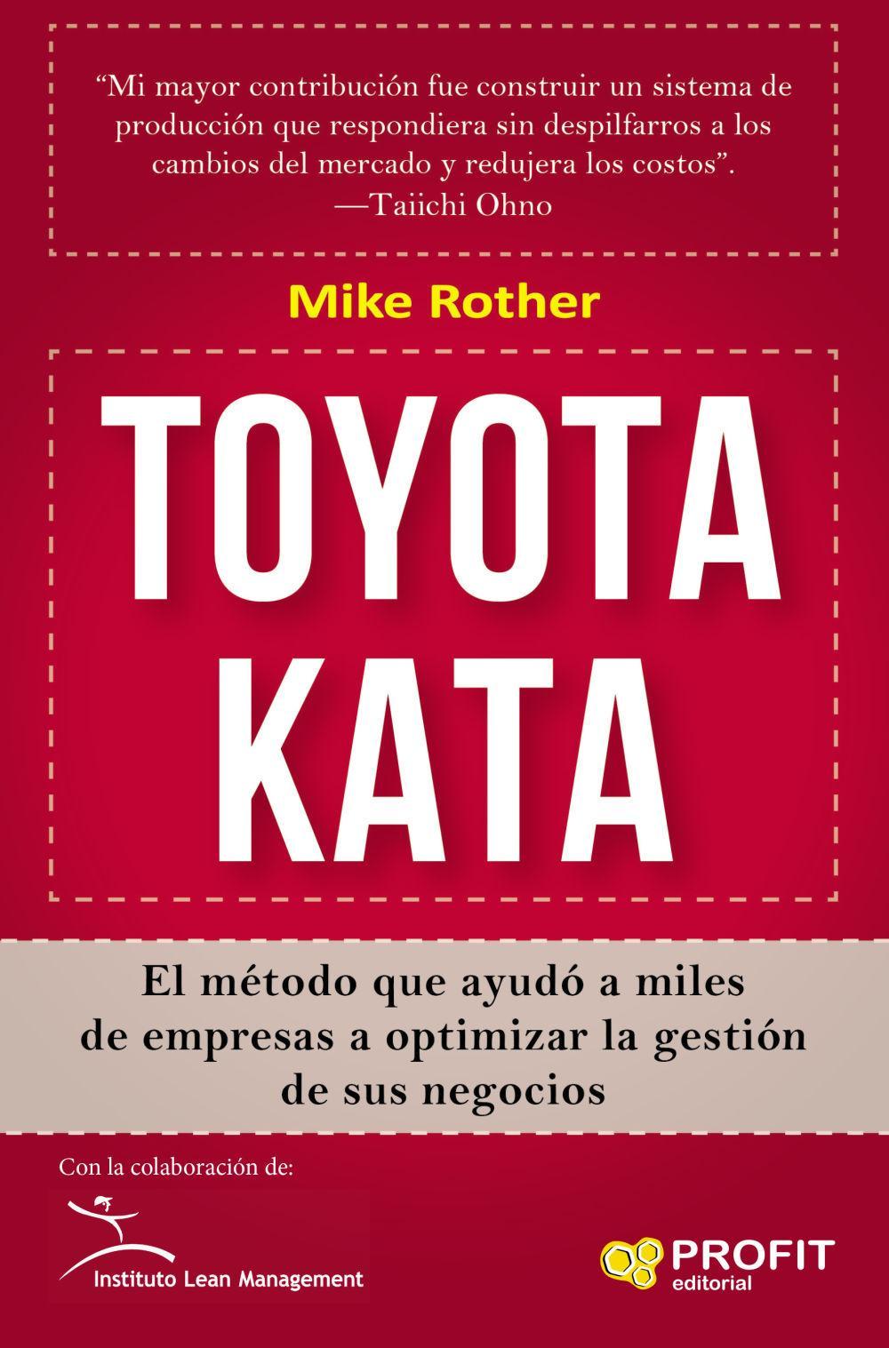 Vorderes Coverbild Toyota Kata : el método que ayudó a miles de empresas a optimizar la gestión de sus negocios