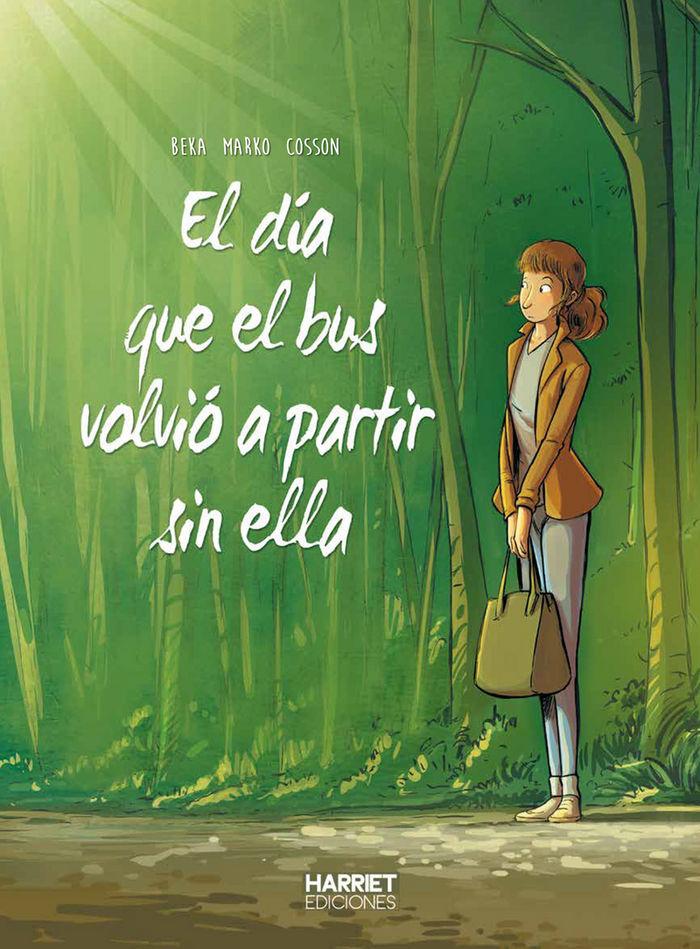 Vorderes Coverbild El día que el bus volvió a partir sin ella