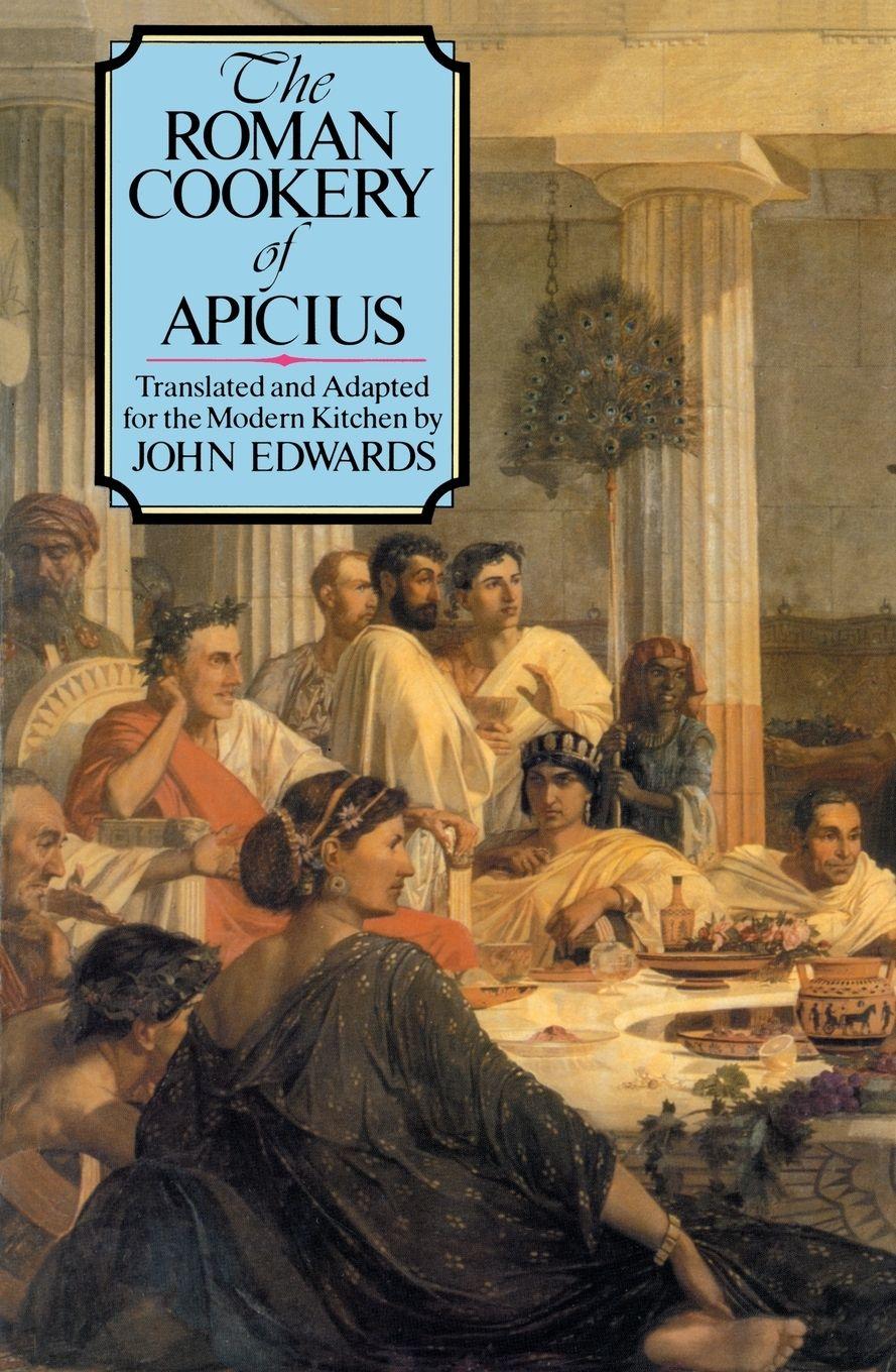 Vorderes Coverbild The Roman Cookery of Apicius