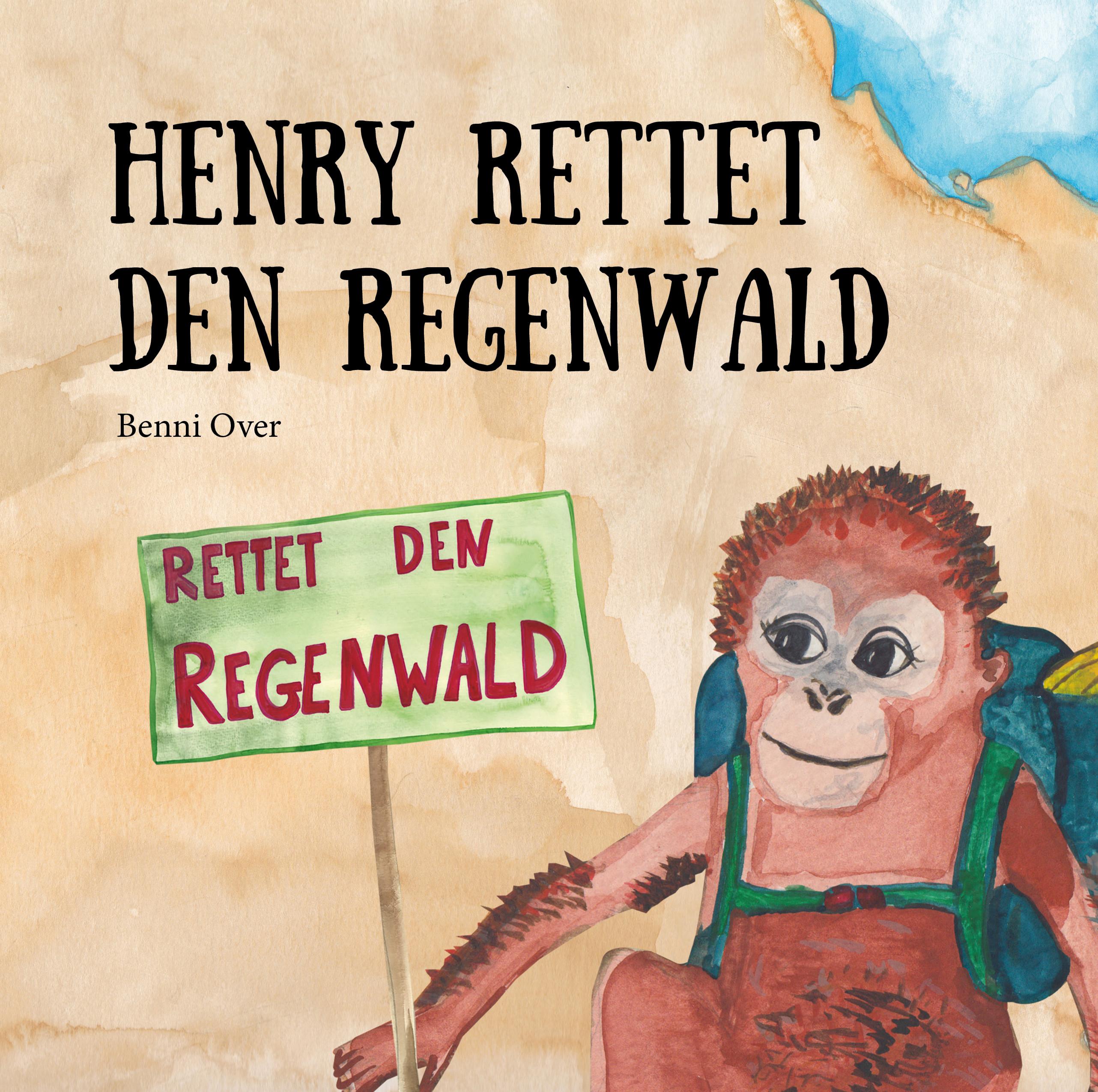 Vorderes Coverbild Henry rettet den Regenwald