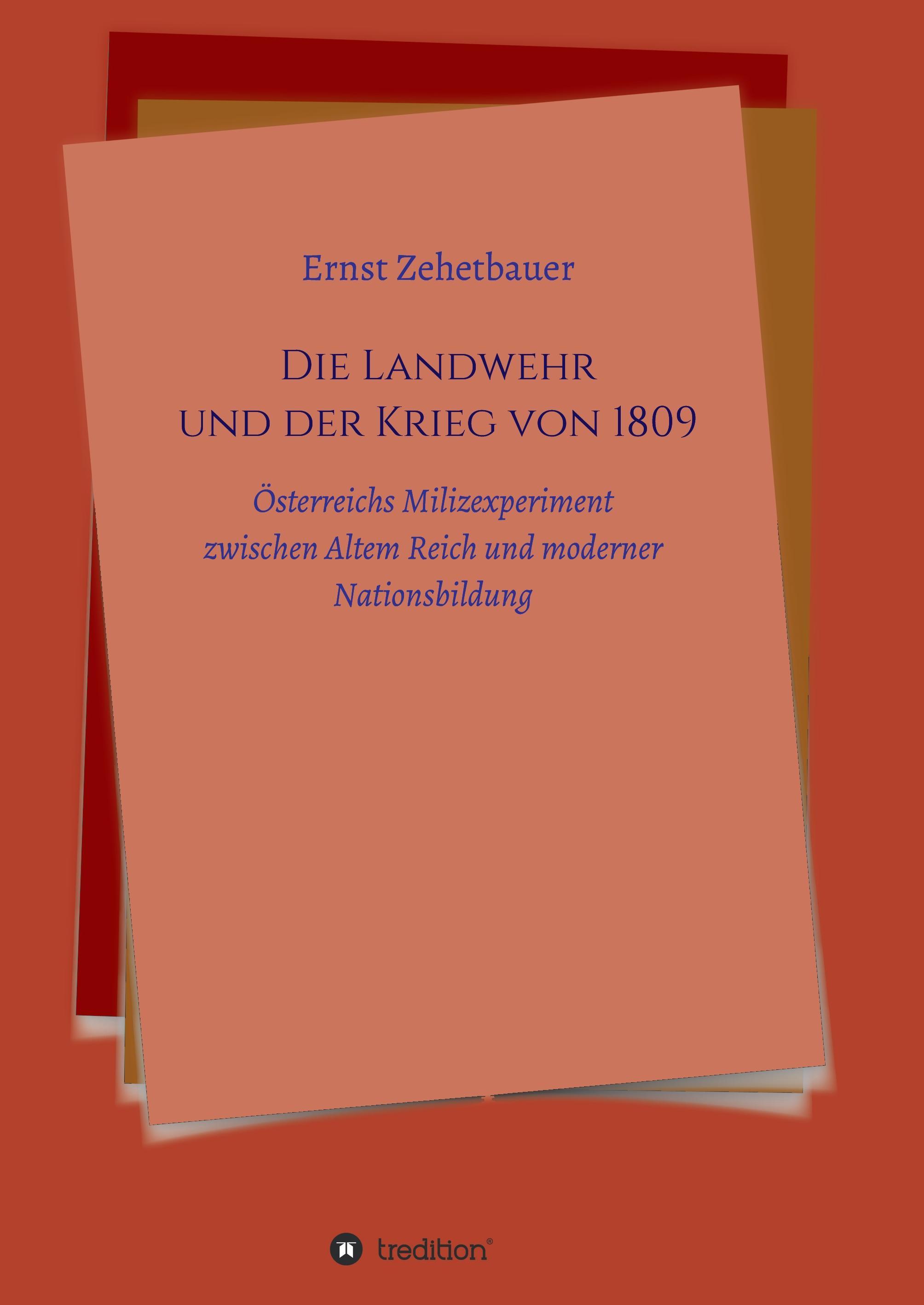 Vorderes Coverbild Die Landwehr und der Krieg von 1809