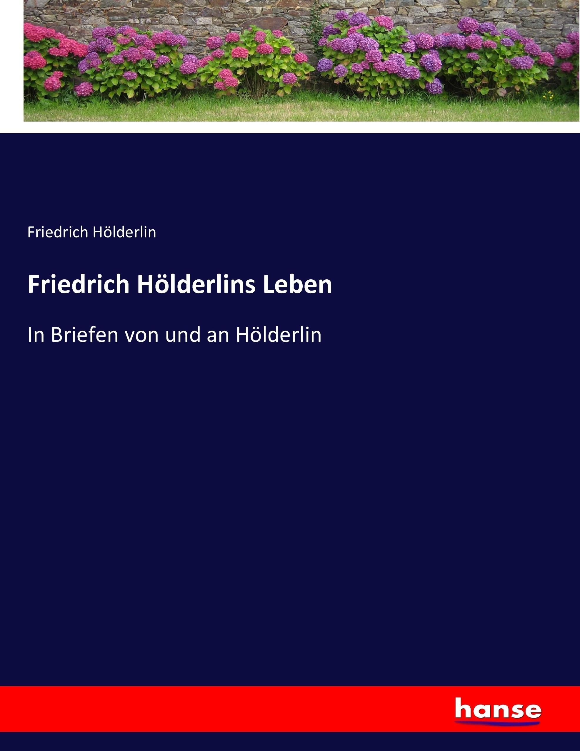 Vorderes Coverbild Friedrich Hölderlins Leben