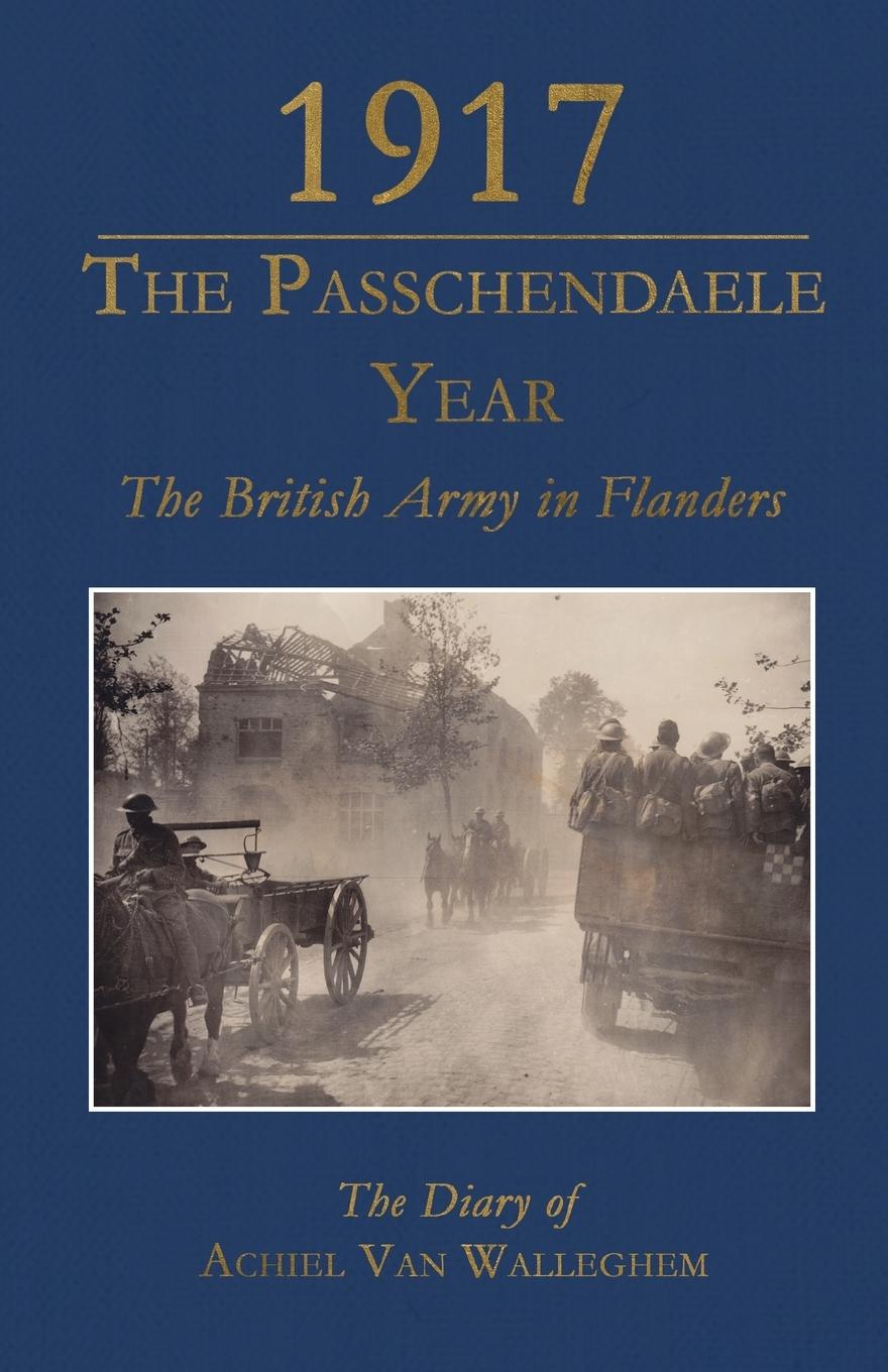 Vorderes Coverbild 1917 - The Passchendaele Year