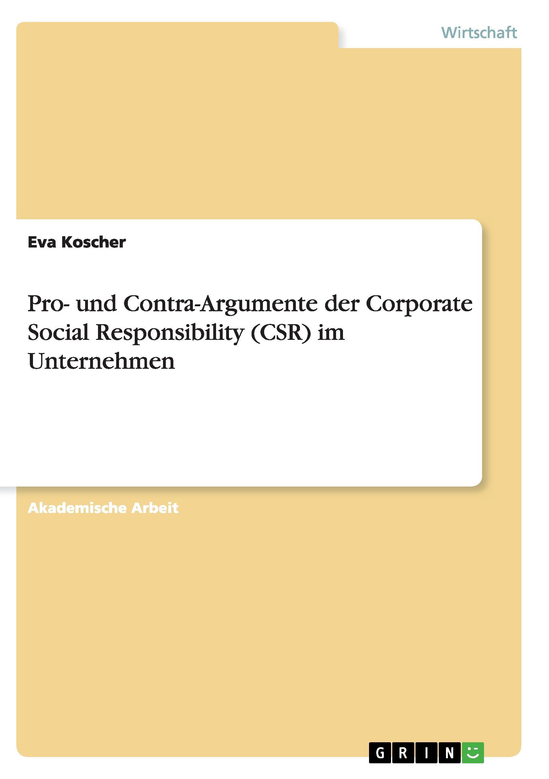 Vorderes Coverbild Pro- und Contra-Argumente der Corporate Social Responsibility (CSR) im Unternehmen