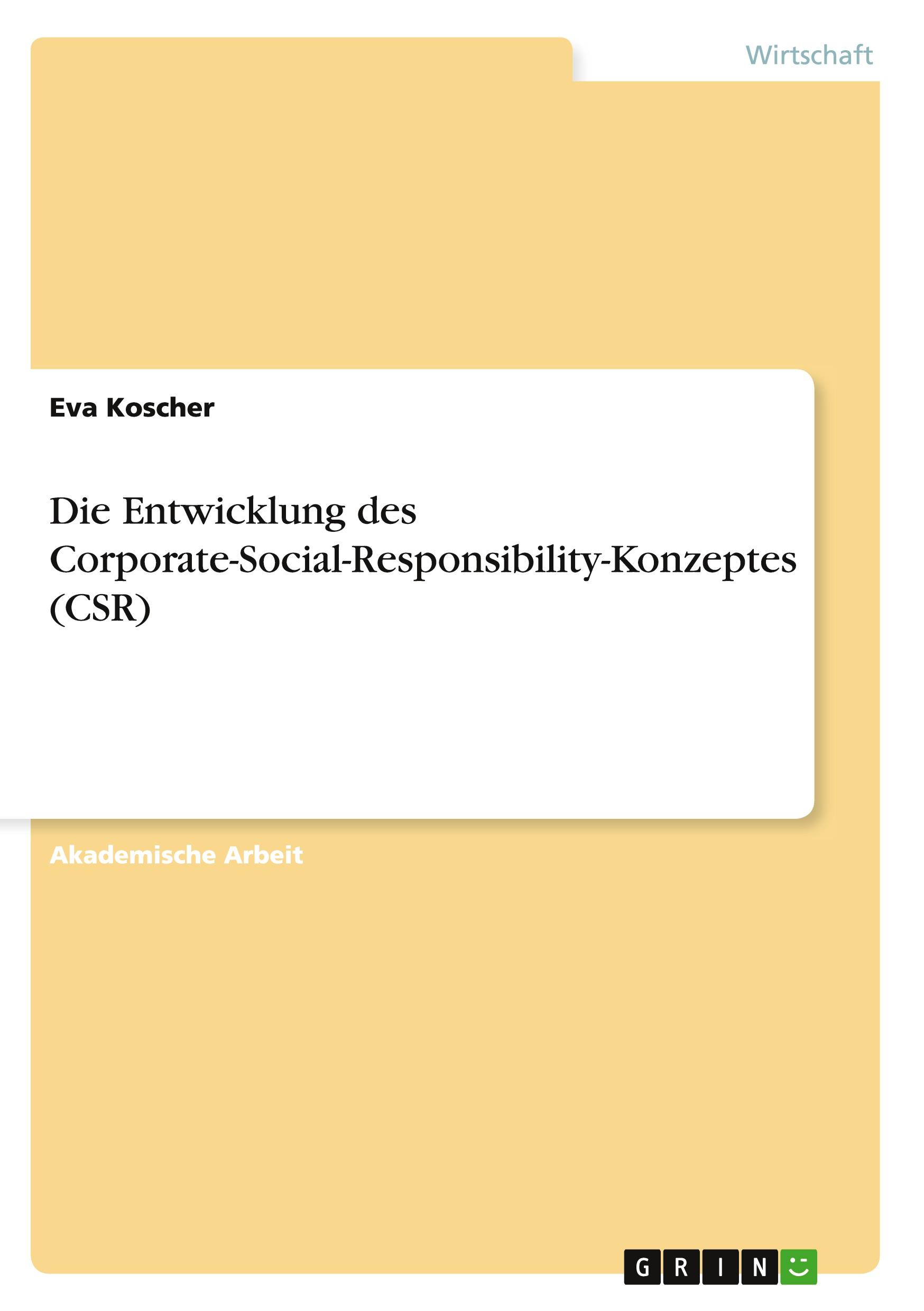 Vorderes Coverbild Die Entwicklung des Corporate-Social-Responsibility-Konzeptes (CSR)