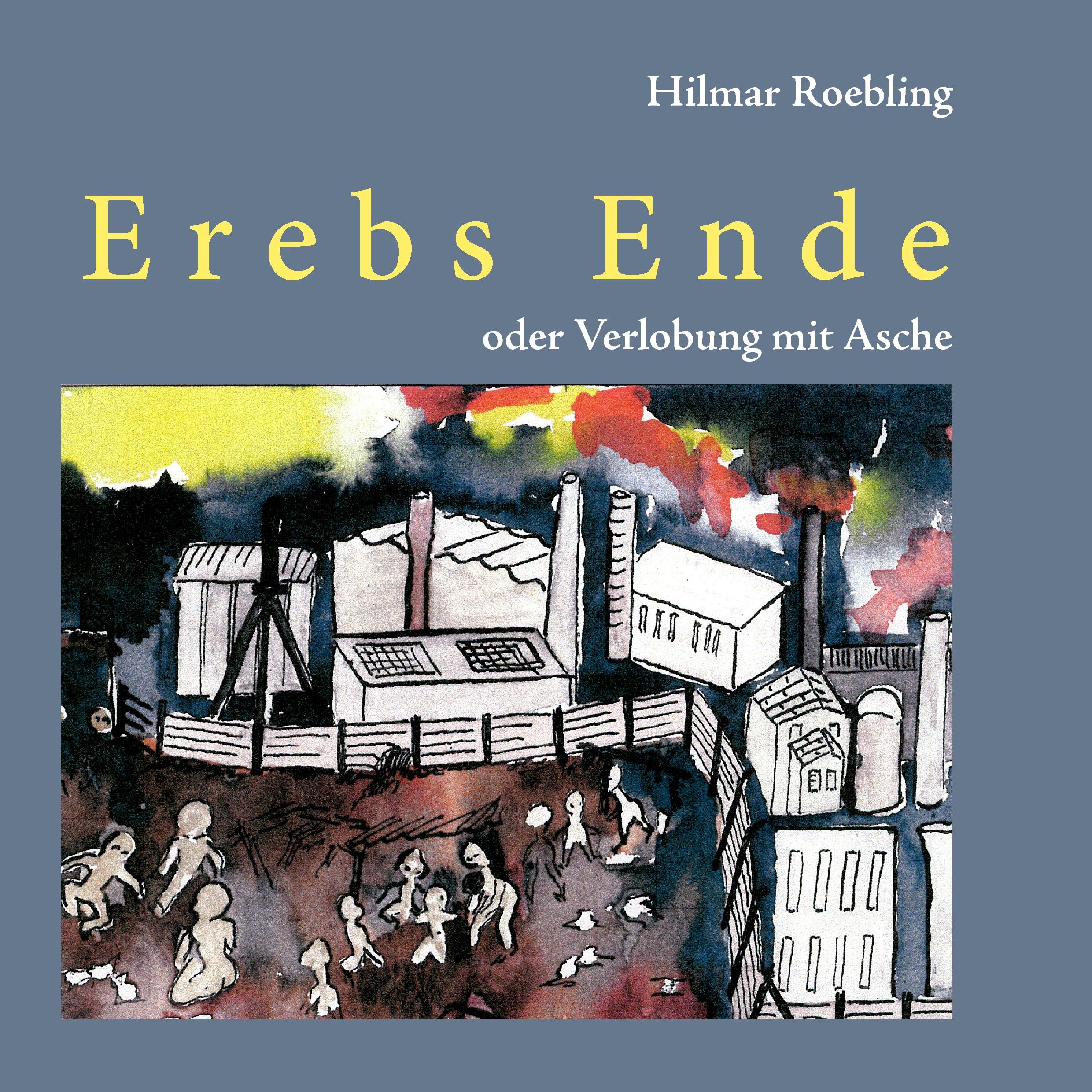 Vorderes Coverbild Erebs Ende oder Verlobung mit Asche