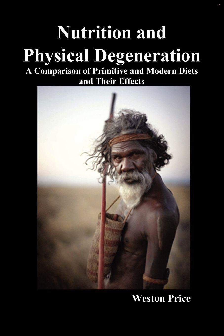 Vorderes Coverbild Nutrition and Physical Degeneration