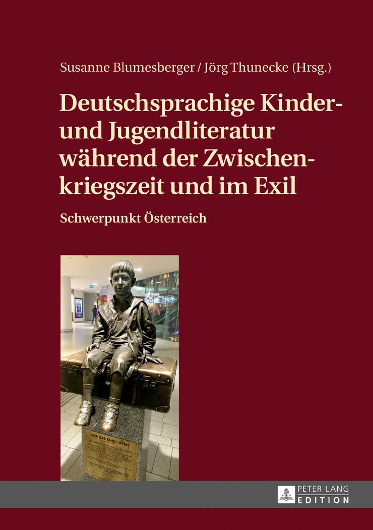 Vorderes Coverbild Deutschsprachige Kinder- und Jugendliteratur während der Zwischenkriegszeit und im Exil