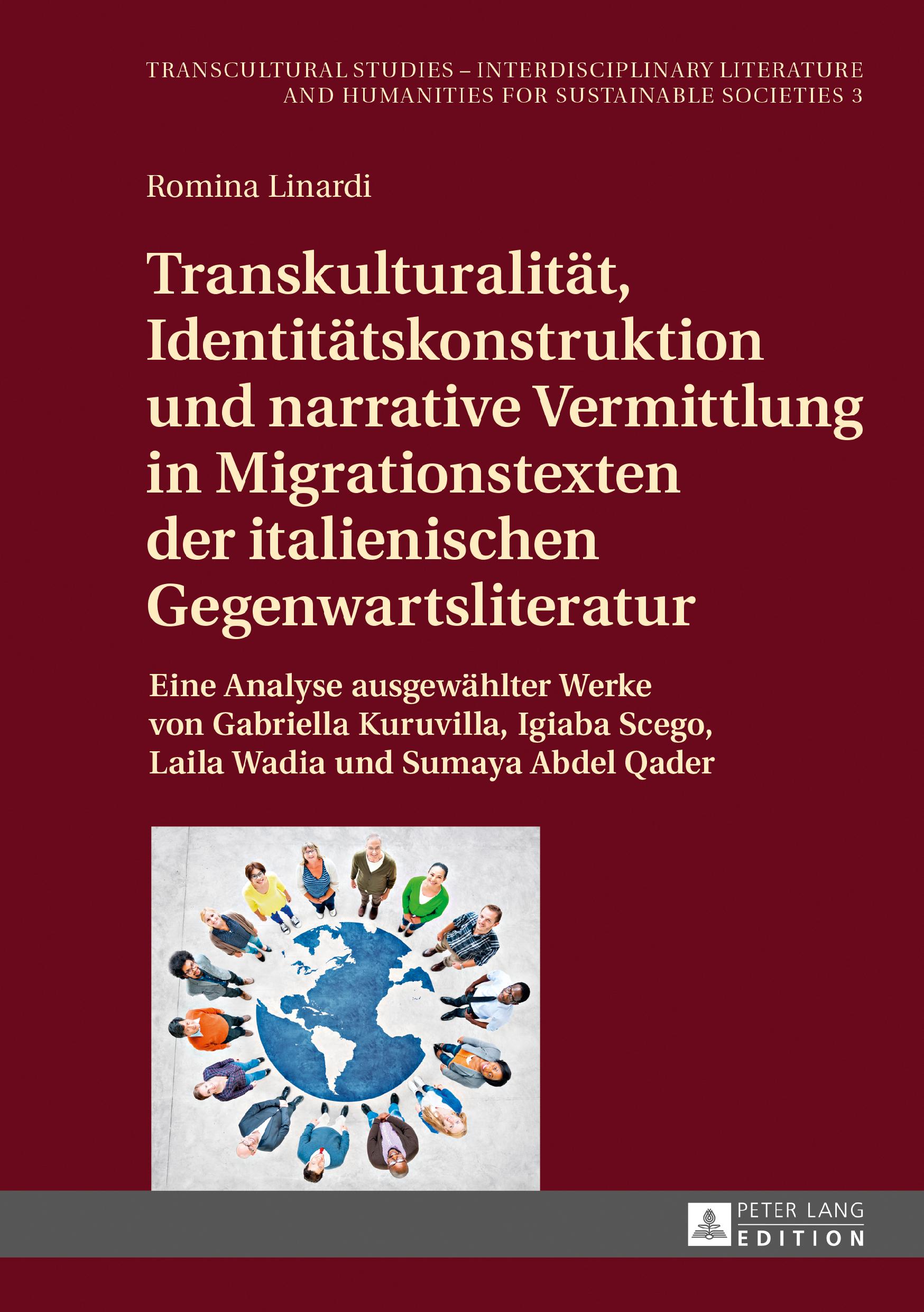Vorderes Coverbild Transkulturalität, Identitätskonstruktion und narrative Vermittlung in Migrationstexten der italienischen Gegenwartsliteratur