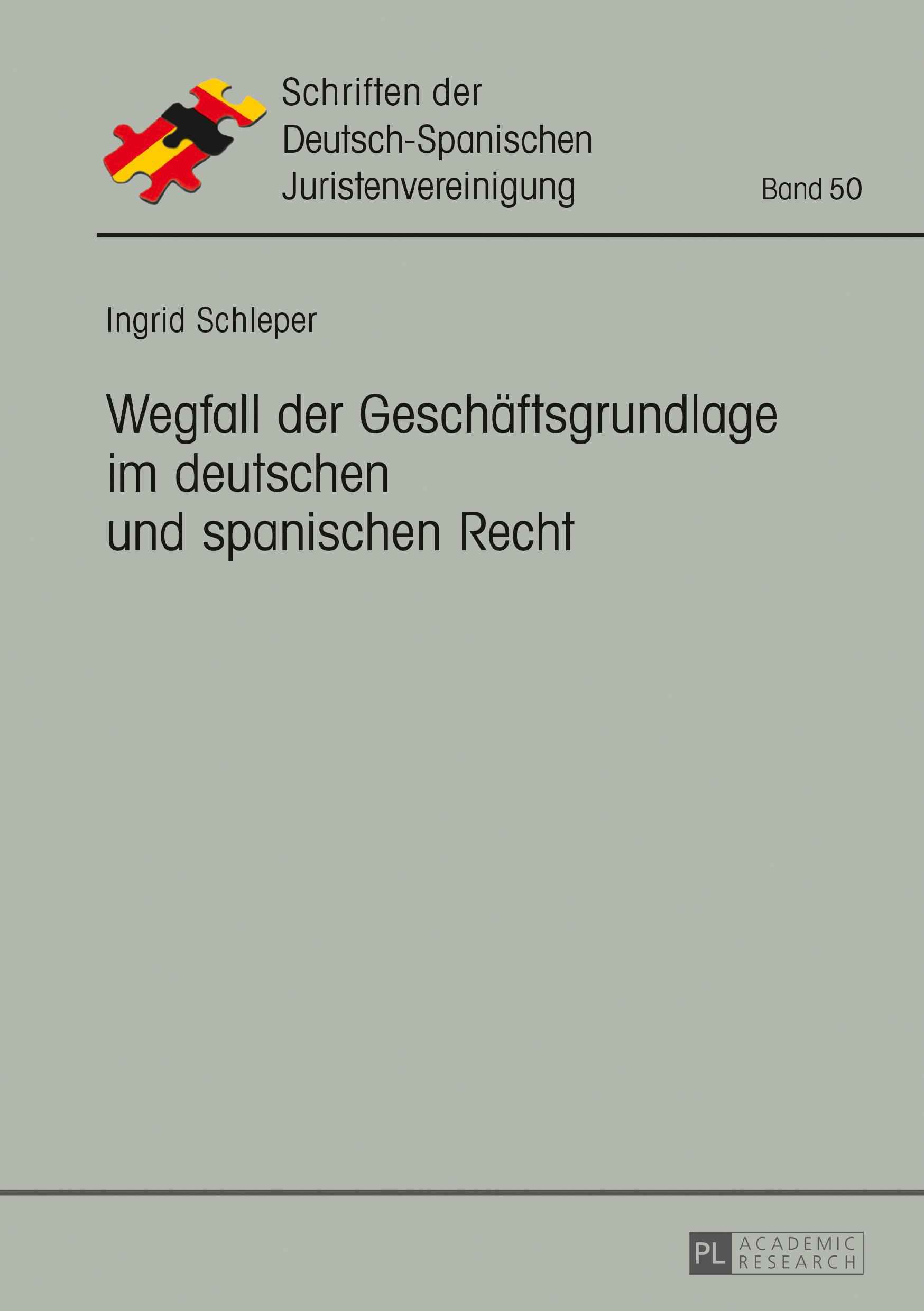 Vorderes Coverbild Wegfall der Geschäftsgrundlage im deutschen und spanischen Recht