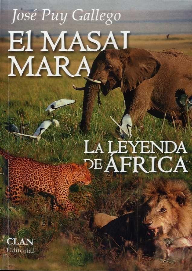 Vorderes Coverbild El Masai Mara : la leyenda de África