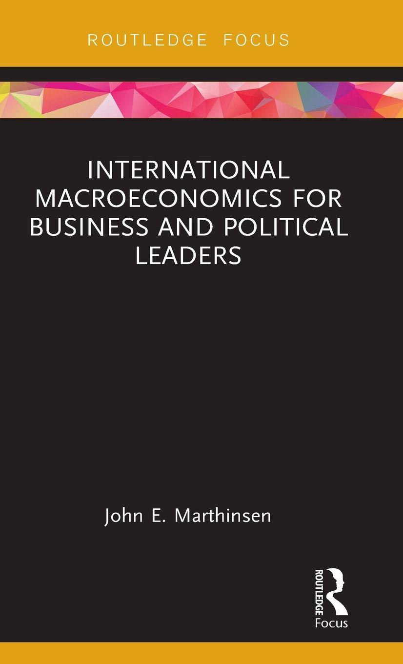 Vorderes Coverbild International Macroeconomics for Business and Political Leaders