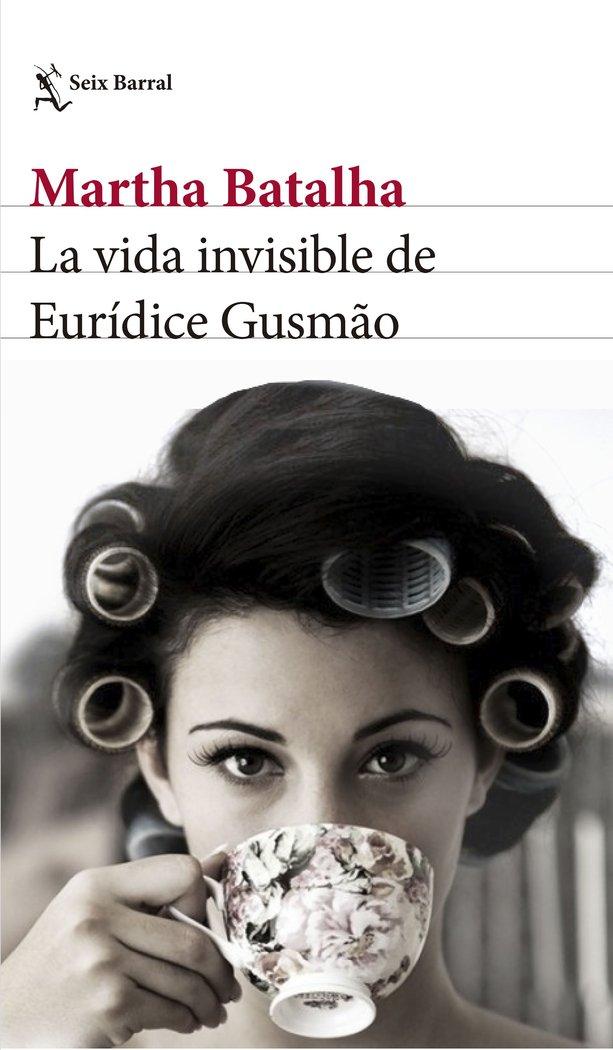 Vorderes Coverbild La vida invisible de Eurídice Gusmão