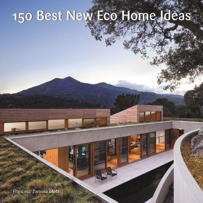 Vorderes Coverbild 150 Best New Eco Home Ideas