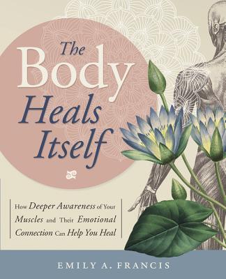 Vorderes Coverbild The Body Heals Itself