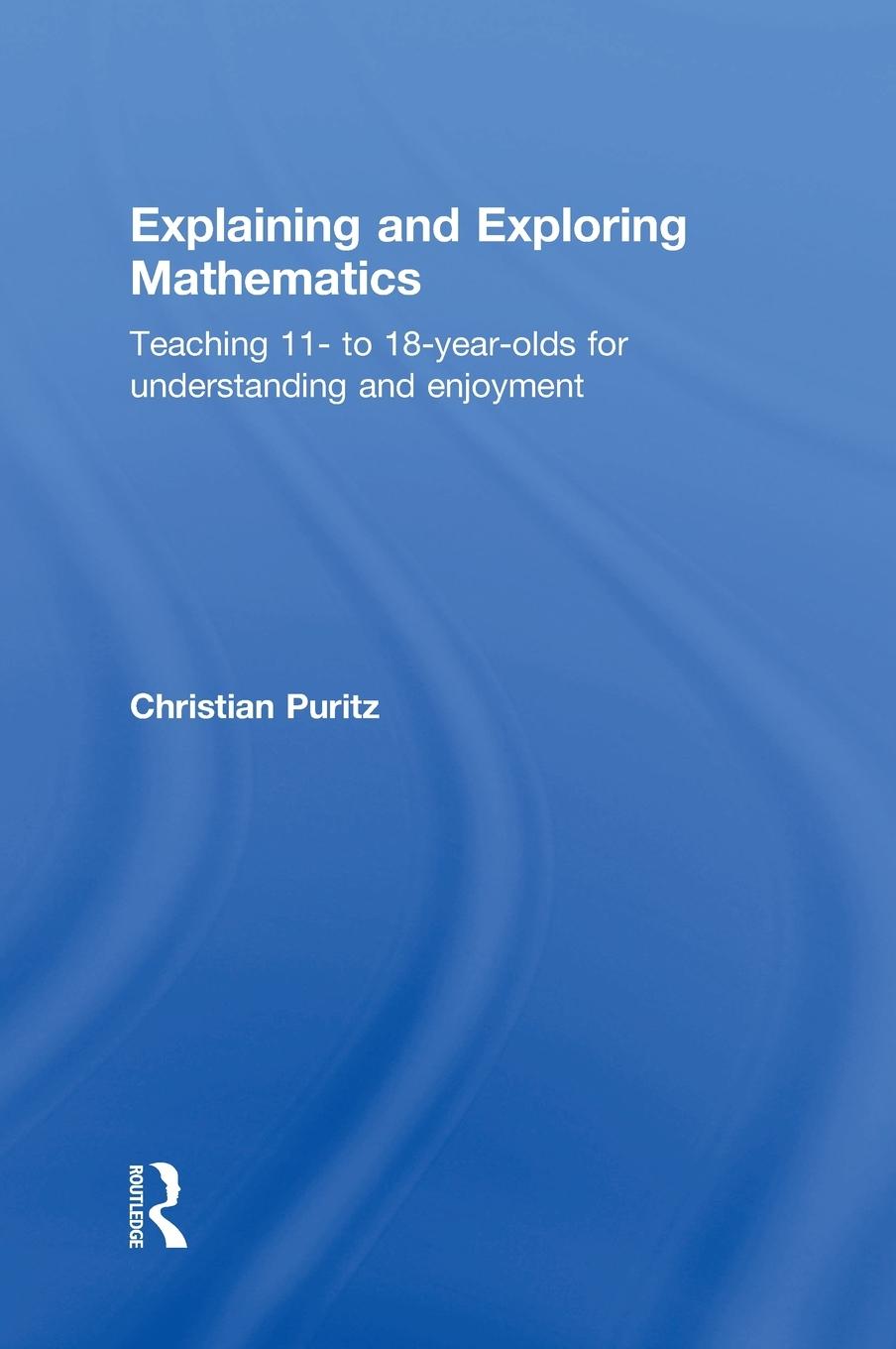 Vorderes Coverbild Explaining and Exploring Mathematics