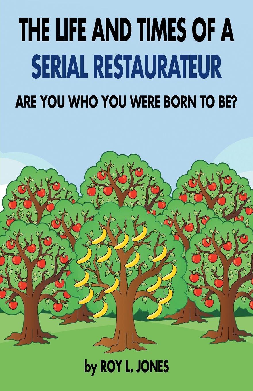 Vorderes Coverbild The Life and Times of a Serial Restaurateur