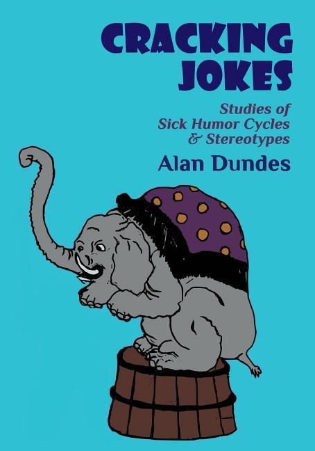 Vorderes Coverbild Cracking Jokes: Studies of Sick Humor Cycles & Stereotypes
