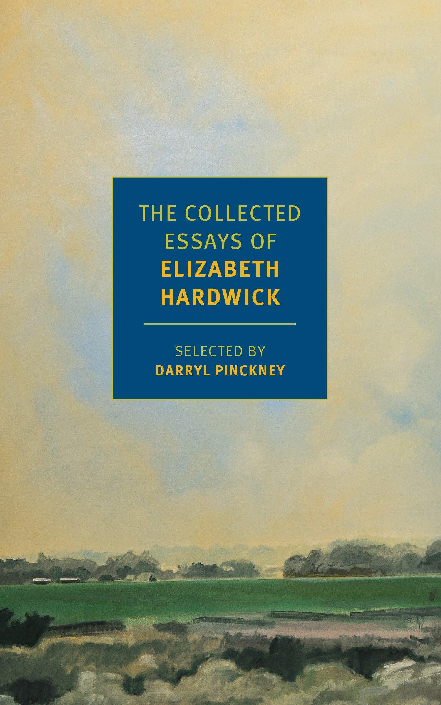 Vorderes Coverbild The Collected Essays of Elizabeth Hardwick