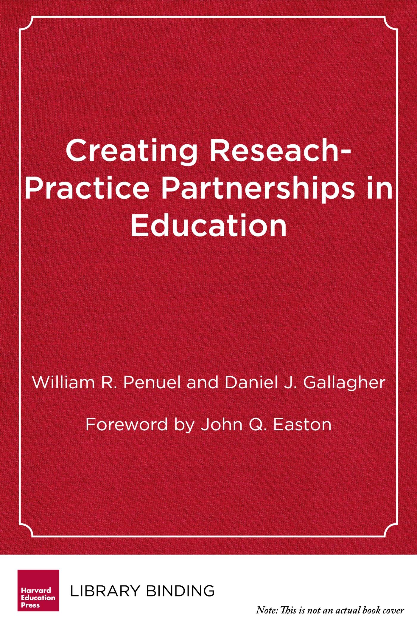 Vorderes Coverbild Creating Research-Practice Partnerships in Education