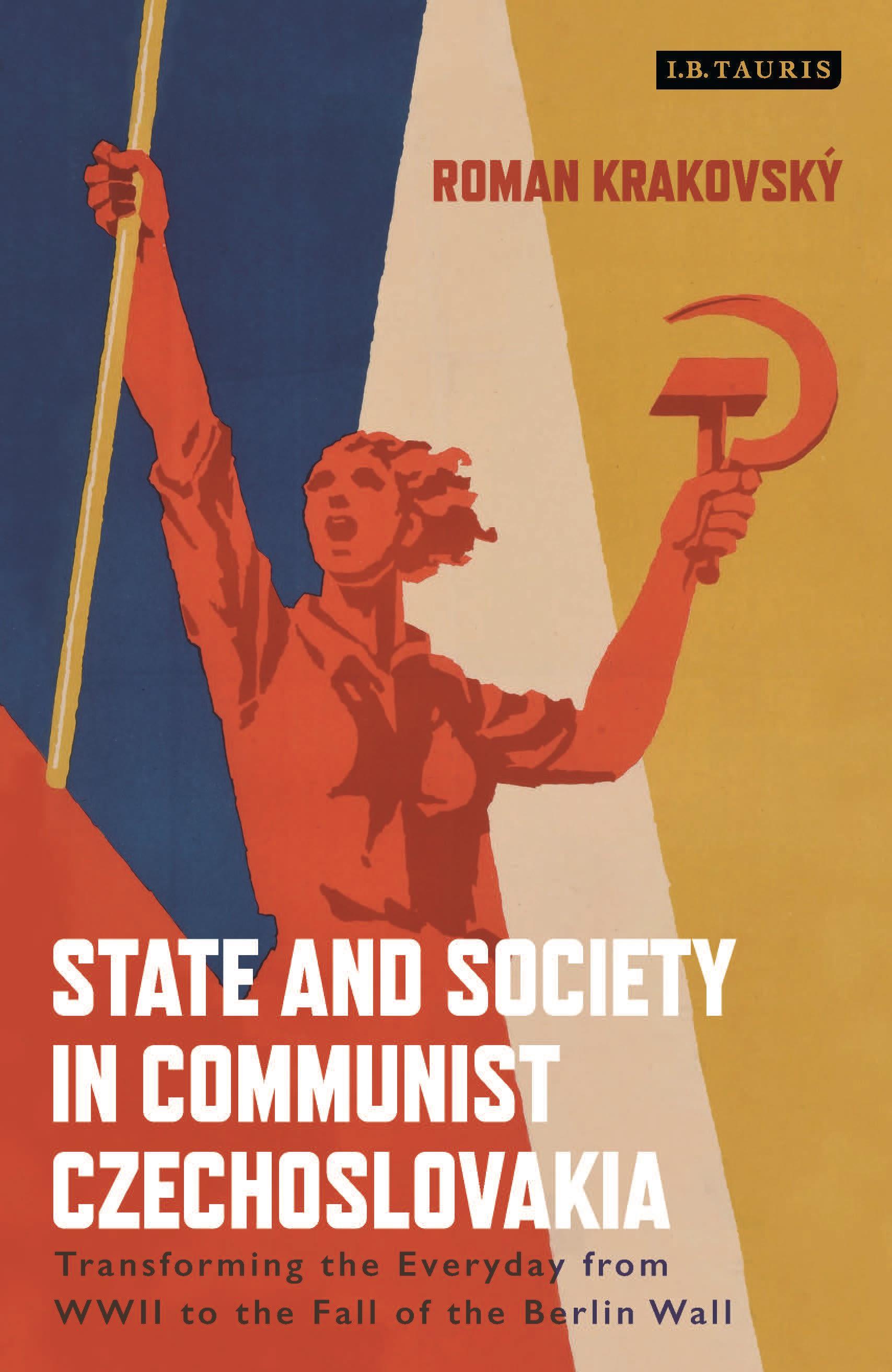 Vorderes Coverbild State and Society in Communist Czechoslovakia
