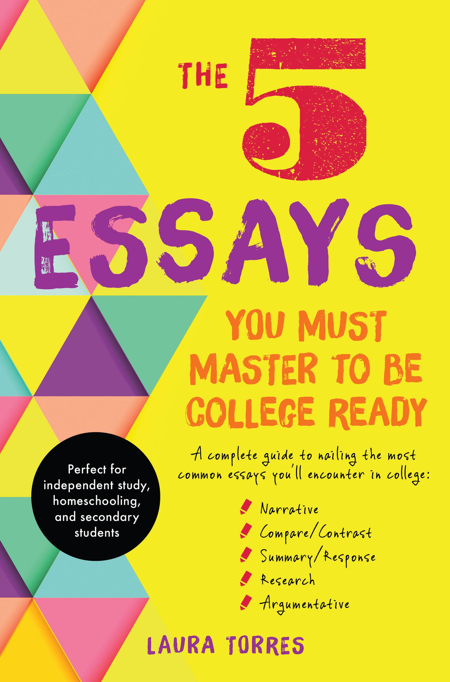 Vorderes Coverbild The 5 Essays You Must Master to Be College Ready