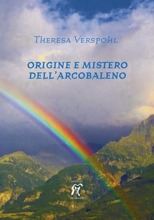 Vorderes Coverbild Origine e mistero dell'arcobaleno