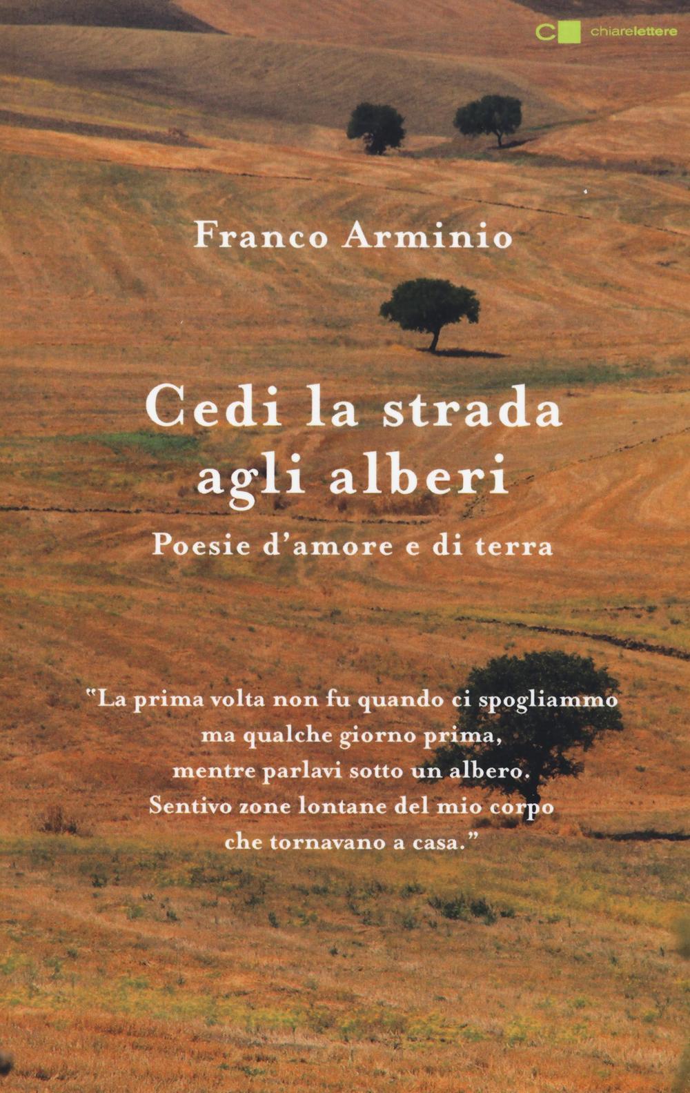Vorderes Coverbild Cedi la strada agli alberi. Poesie d'amore e di terra