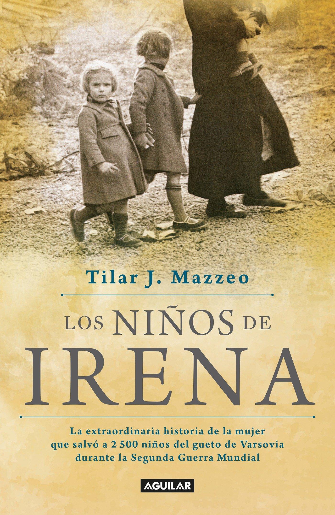 Vorderes Coverbild Los Niños de Irena / Irena's Children: The Extraordinary Story of the Woman Who Saved 2.500 Children from the Warsaw Ghetto