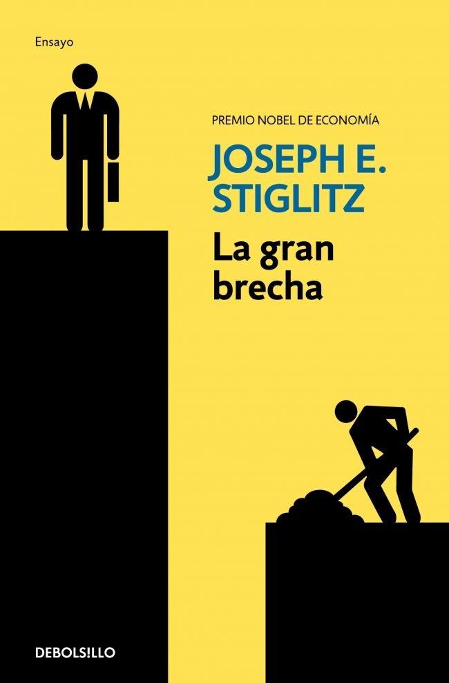 Vorderes Coverbild La gran brecha : qué hacer con las sociedades desiguales