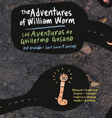 Vorderes Coverbild The Adventures of William Worm * Las aventuras de Guillermo Gusano: Tunnel Engineer * Ingeniero de túneles