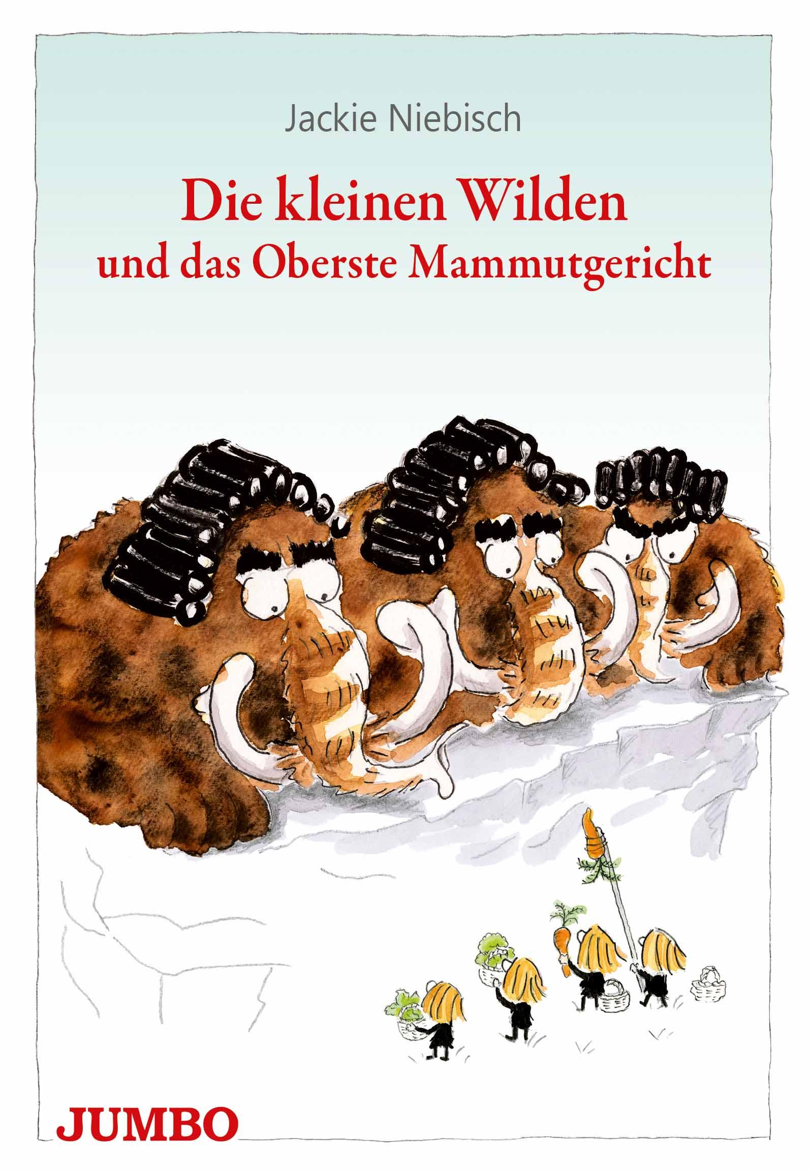 Vorderes Coverbild Die kleinen Wilden und das Oberste Mammutgericht