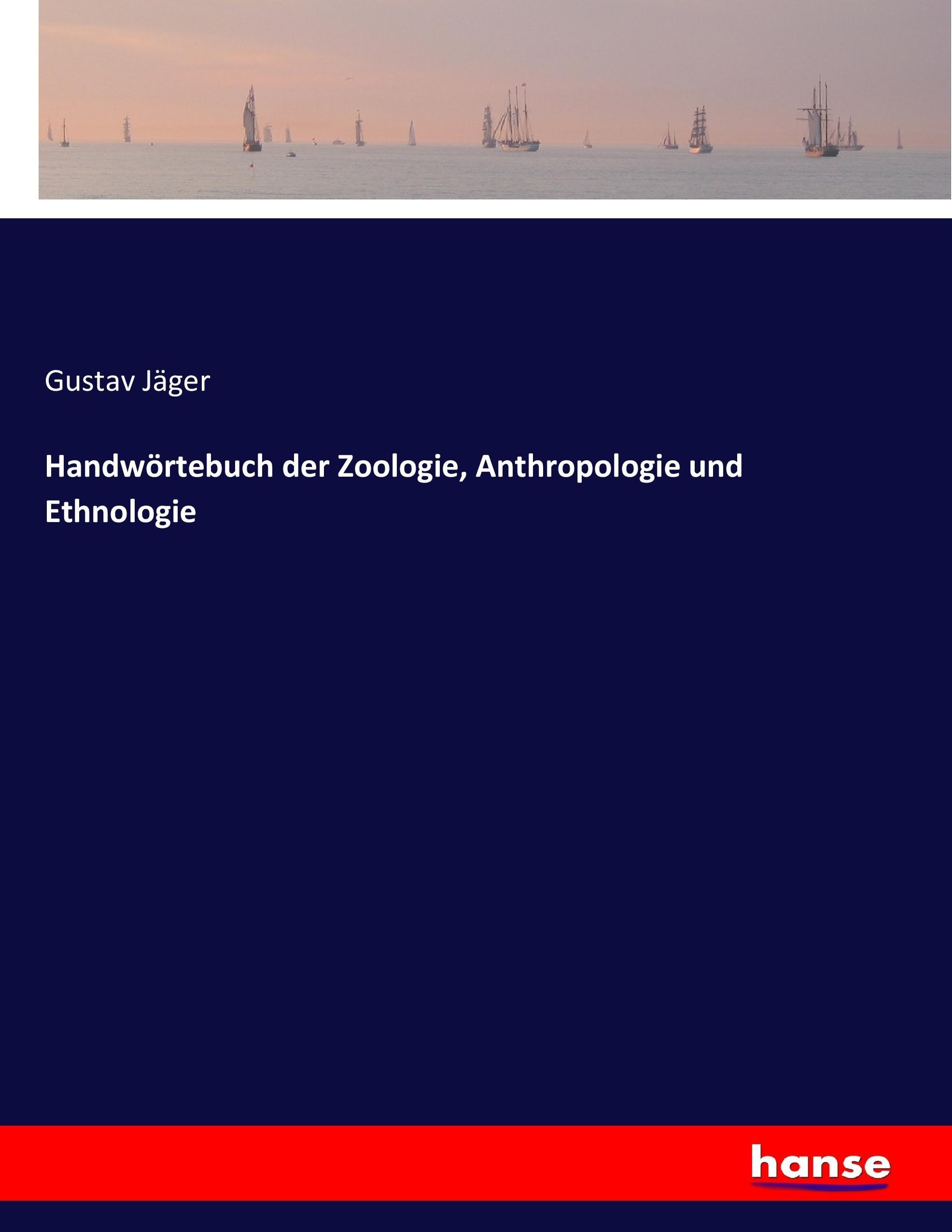 Vorderes Coverbild Handwörtebuch der Zoologie, Anthropologie und Ethnologie