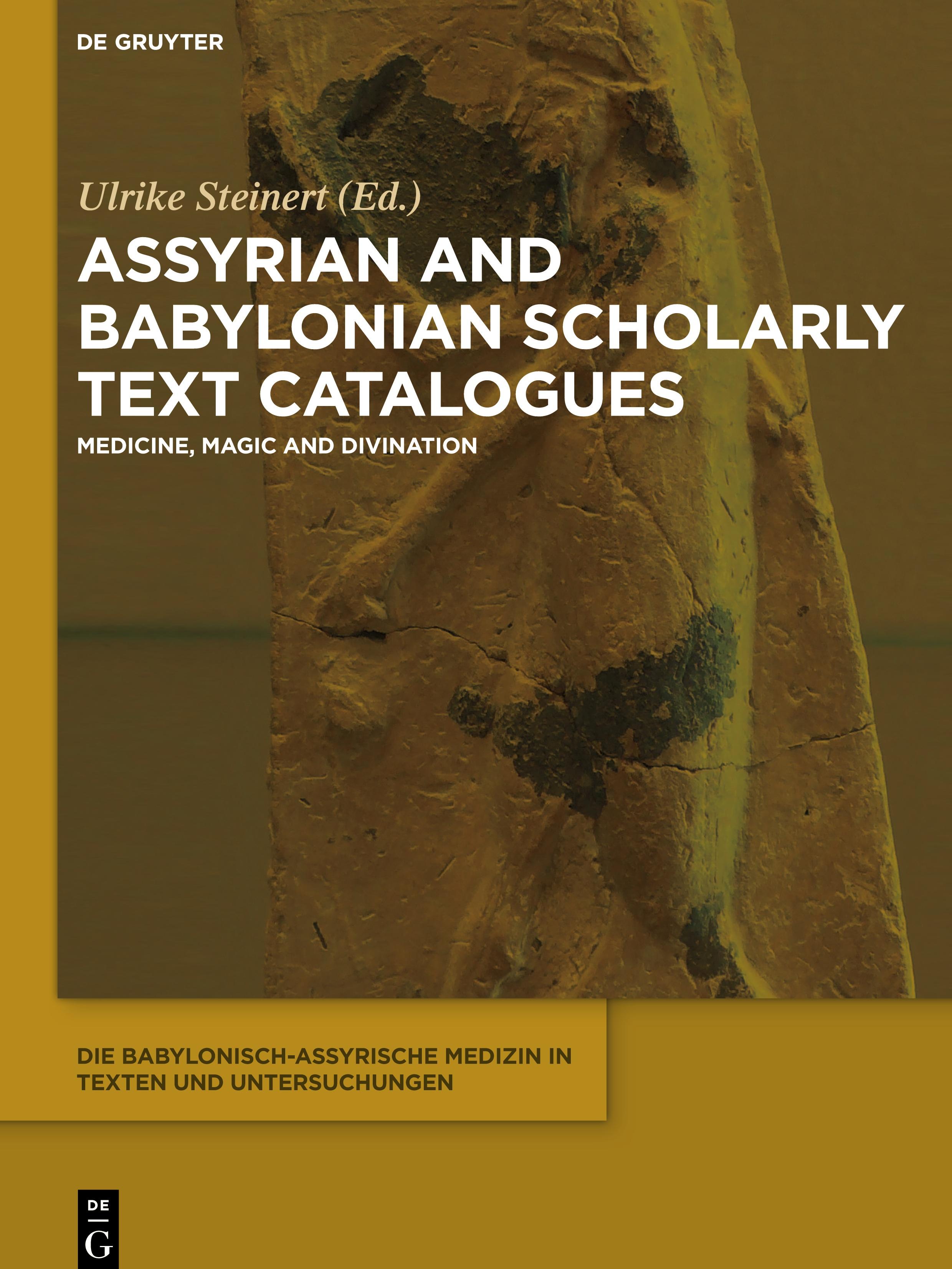 Vorderes Coverbild Die babylonisch-assyrische Medizin in Texten und Untersuchungen, Band 9, Assyrian and Babylonian Scholarly Text Catalogues