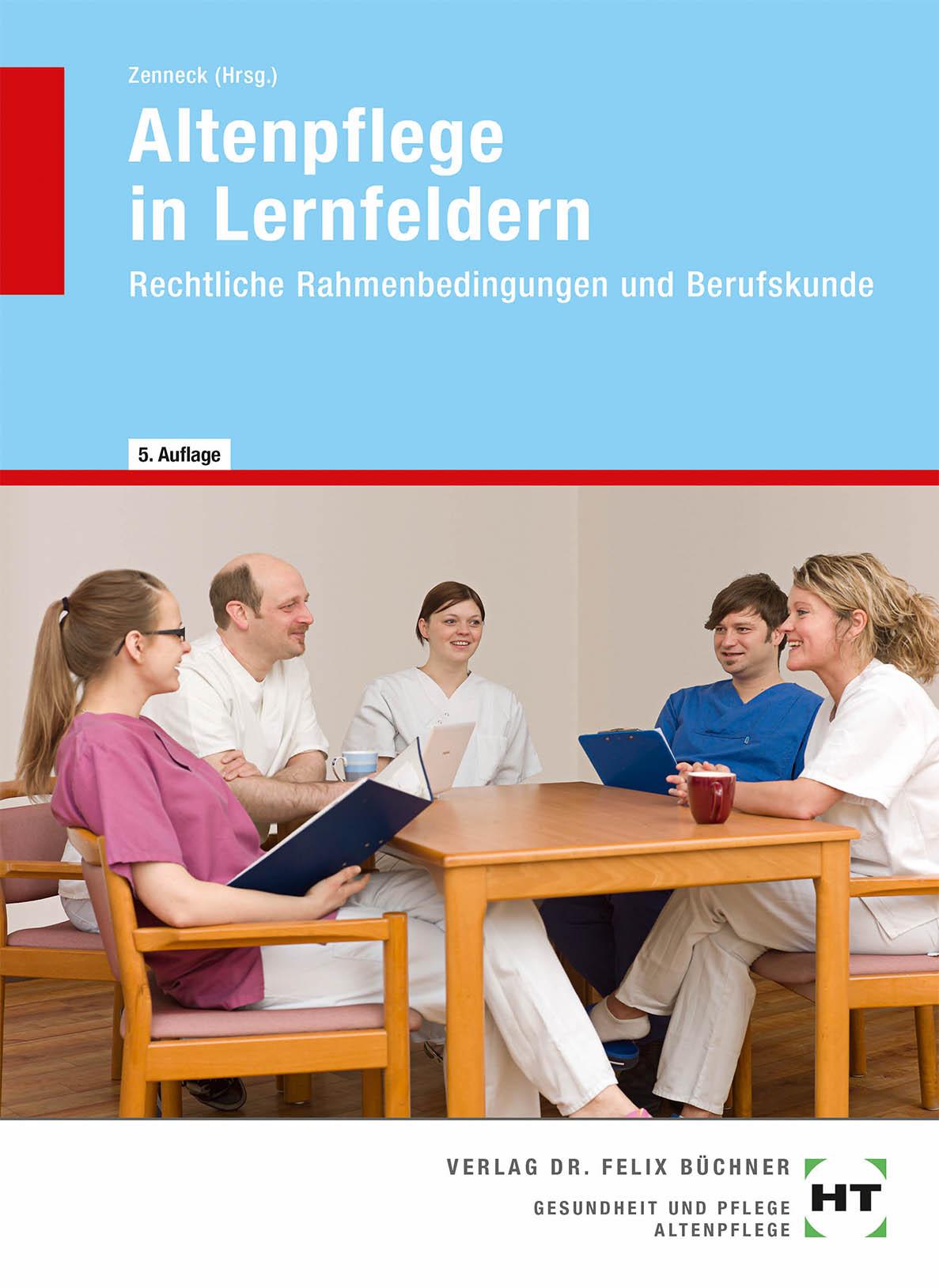 Vorderes Coverbild Altenpflege in Lernfeldern. Rechtliche Rahmenbedingungen und Berufskunde