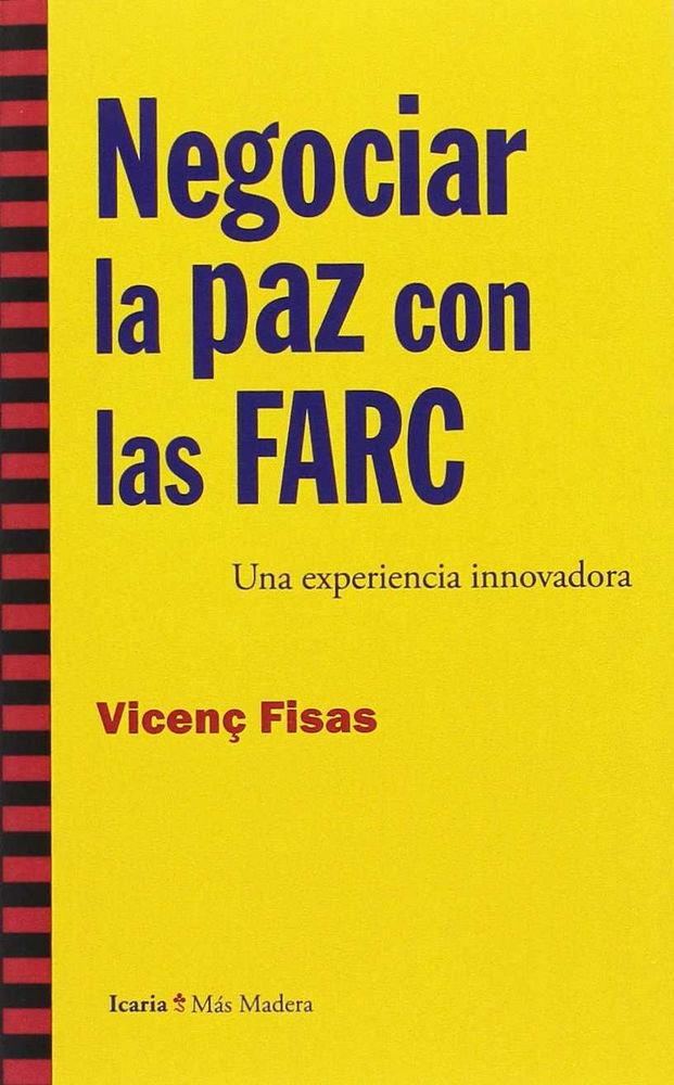 Vorderes Coverbild Negociar la paz con las FARC : una experiencia innovadora