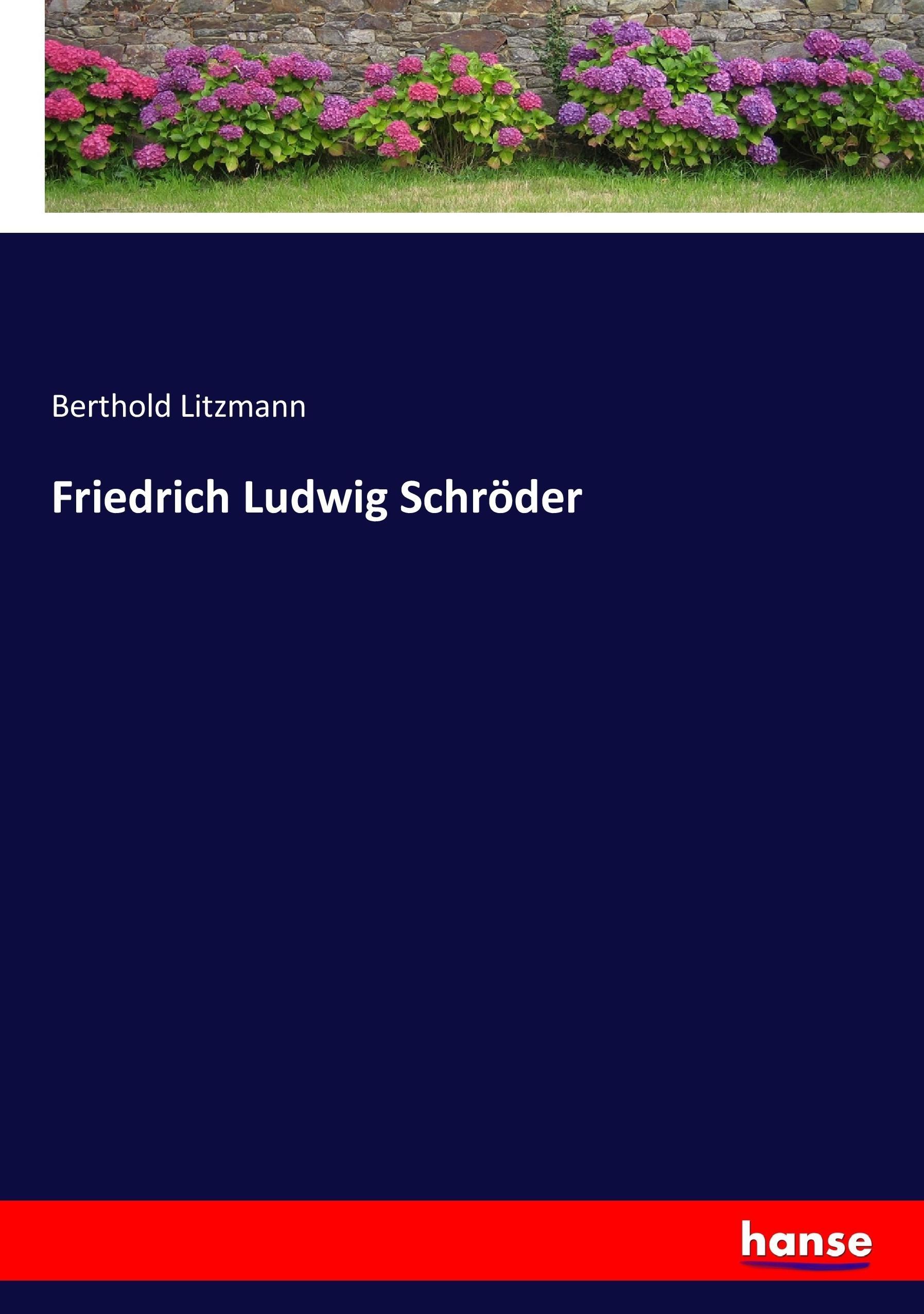Vorderes Coverbild Friedrich Ludwig Schröder