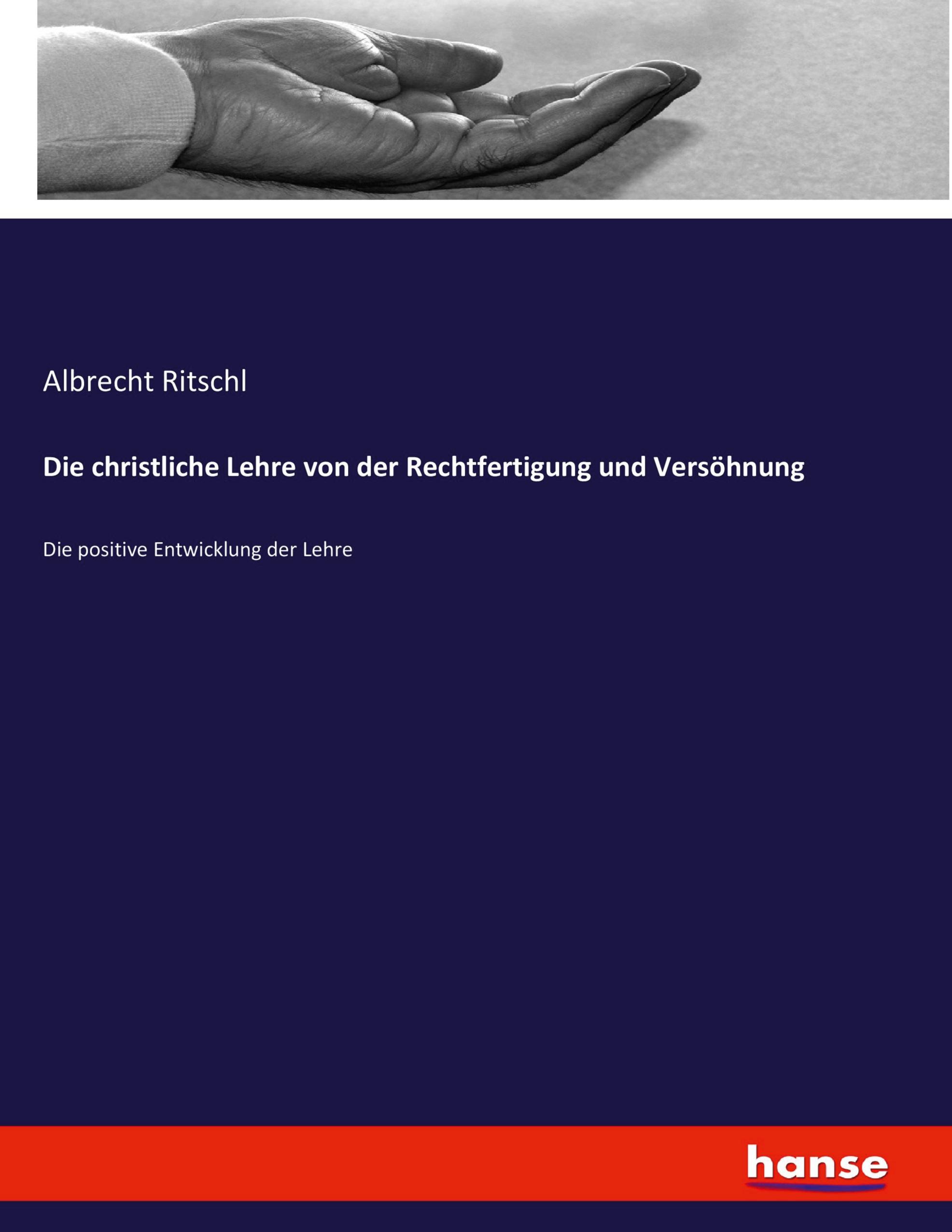 Vorderes Coverbild Die christliche Lehre von der Rechtfertigung und Versöhnung