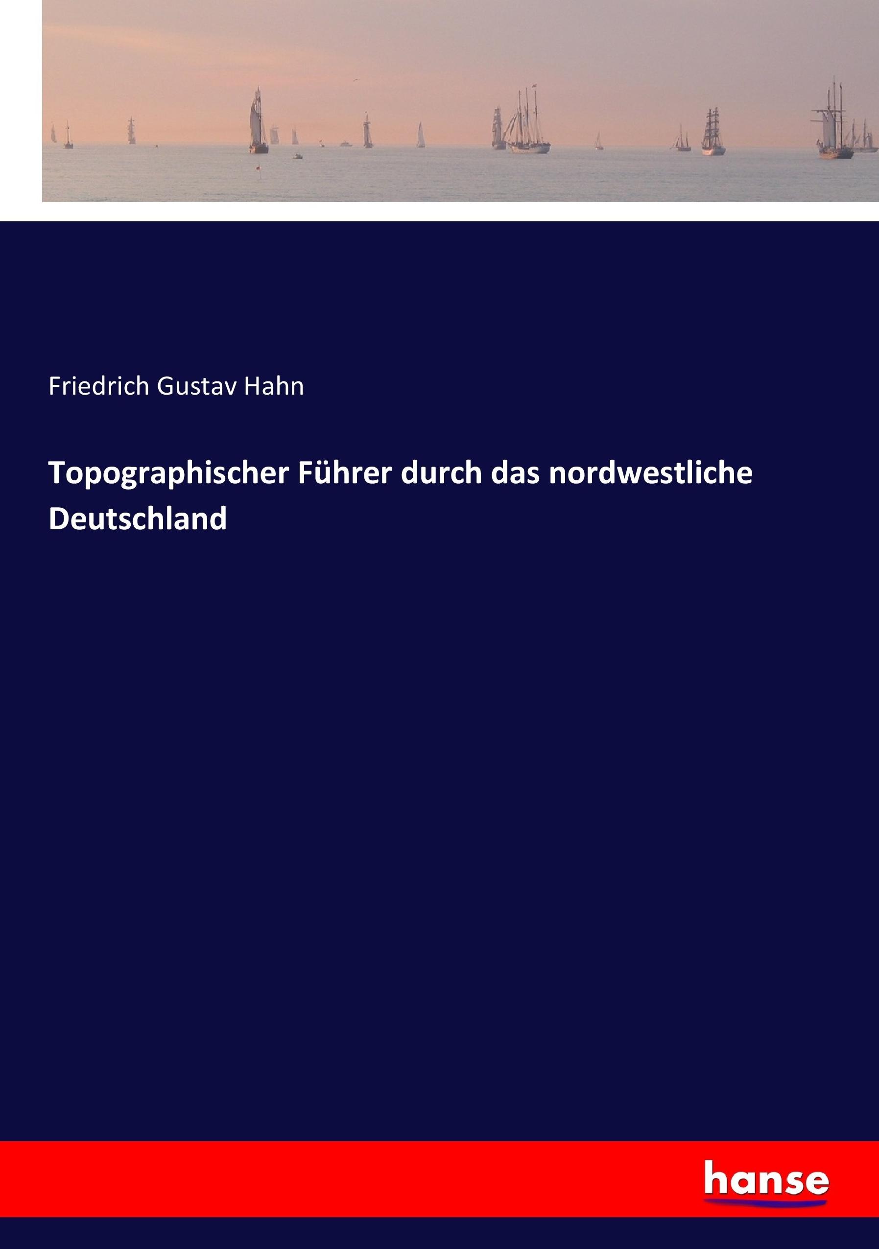 Vorderes Coverbild Topographischer Führer durch das nordwestliche Deutschland