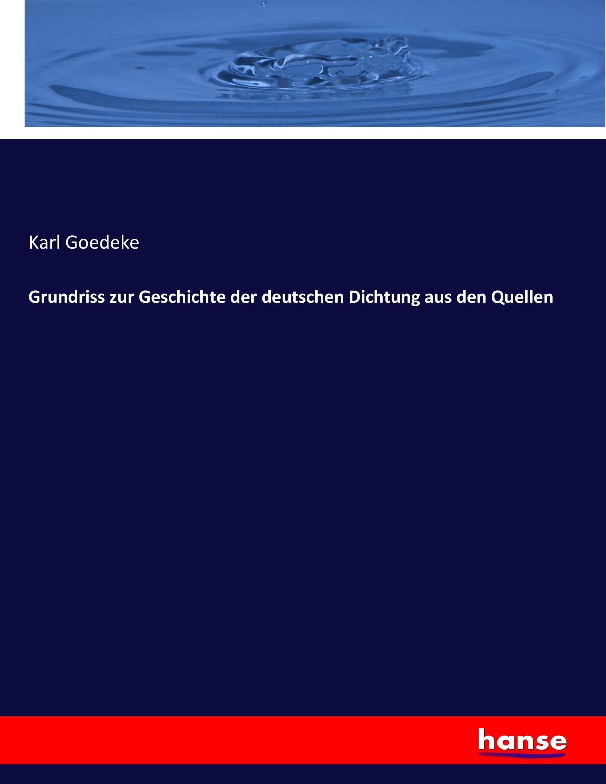 Vorderes Coverbild Grundriss zur Geschichte der deutschen Dichtung aus den Quellen