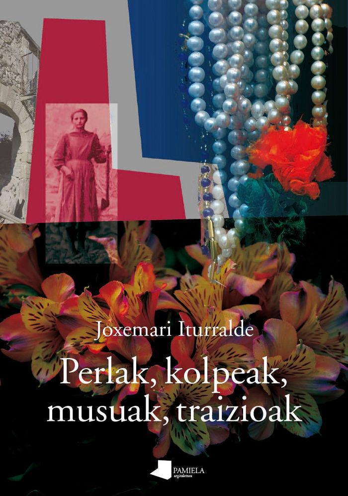 Vorderes Coverbild Perlak, kolpeak, musuak, traizioak