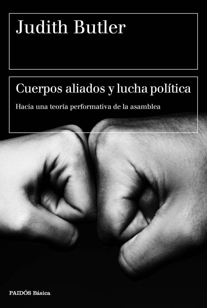 Vorderes Coverbild Cuerpos aliados y lucha política : hacia una teoría performativa de la asamblea